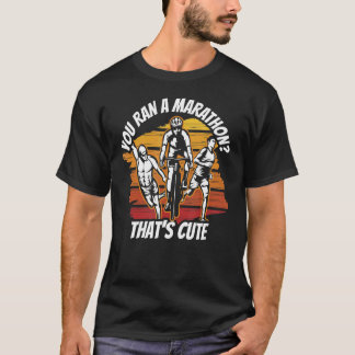 Camiseta Você fez uma maratona que é um triathlet de triatl