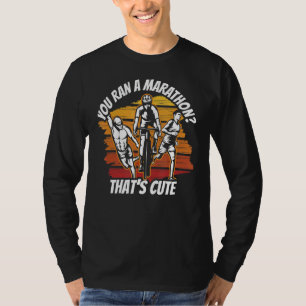 Camiseta Você fez uma maratona que é um triathlet de triatl