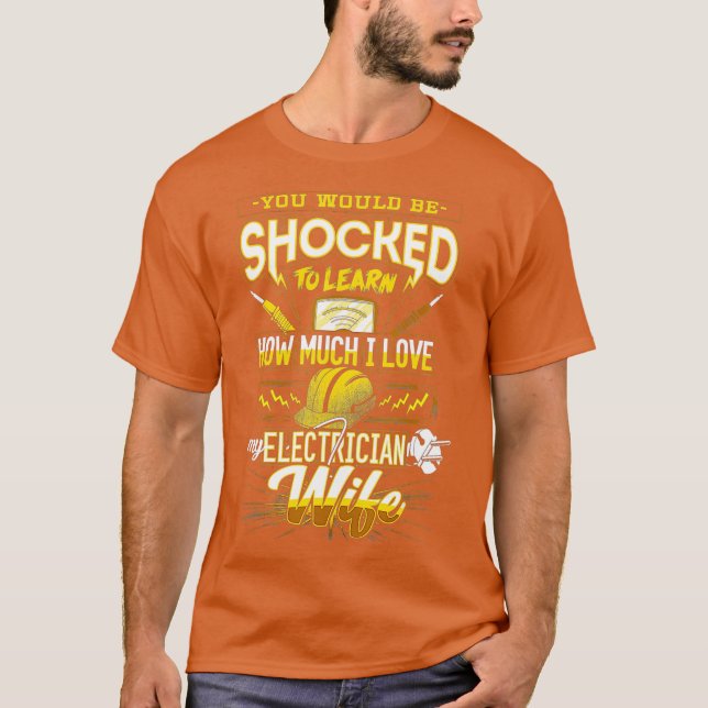 Camiseta Você Ficaria Chocado Em Aprender A Mulher Elétrica (Frente)