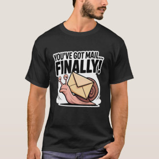 Camiseta Você Finalmente Recebeu um E-mail