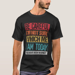 Camiseta Você Foi Avisado Louco Cara Louco, Louco, Seja Car