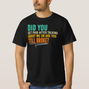 Camiseta Você Foi Pago Por Falar De Mim