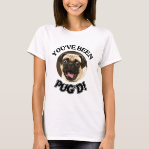 CAMISETA VOCÊ FOI PUG'D! - CÃO ENGRAÇADO DO PUG