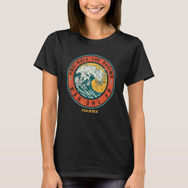 Camiseta Você Gerencia O Enfurecimento Das Ondas Do Oceano  (Frente)