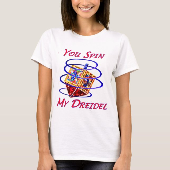 Camiseta Você gira meu Dreidel (Frente)