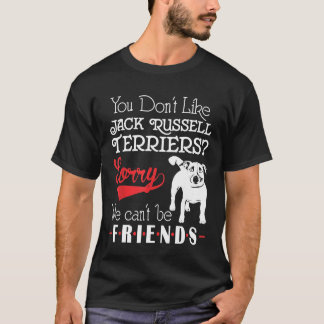 Camiseta Você Gosta De Jack Russell Terriers Que Não Podemo
