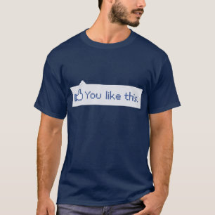 Camiseta Você gosta deste Facebook engraçado