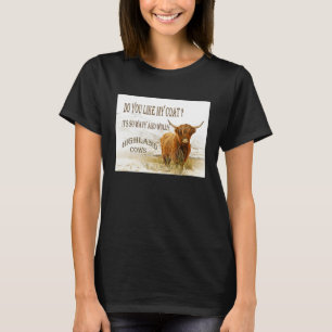 Camiseta Você Gosta do Meu Casaco Vacas das Terras Altas