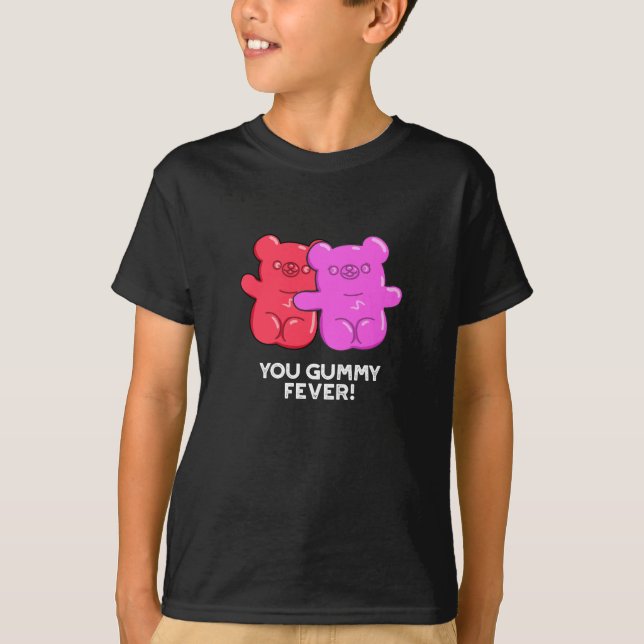 Camiseta Você Gummy Fever Engraçado Candy Pun Dark BG (Frente)
