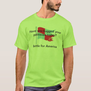 Camiseta Você huggeed seu político tiday?