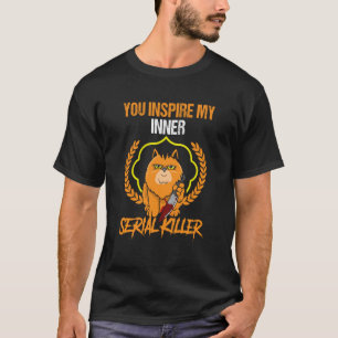 Camiseta Você inspira meu gato assustador assassino em séri