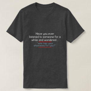 Camiseta você já ouviu alguém