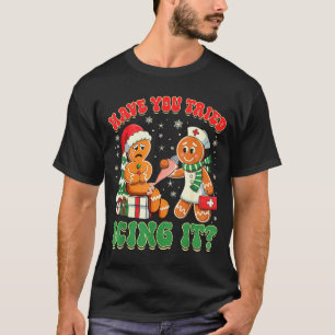 Camiseta Você Já Tentou Cobri-lo Com Gengibre Humor Natal
