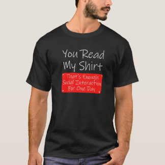 Camiseta Você Leu Minha Interação Social Sarcasmo O Suficie