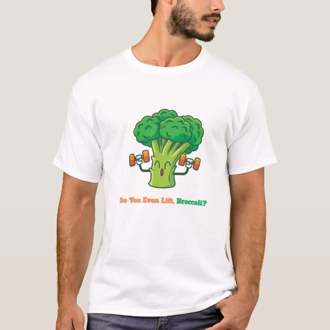 Camiseta Você Levanta, Brócolis? (Frente)
