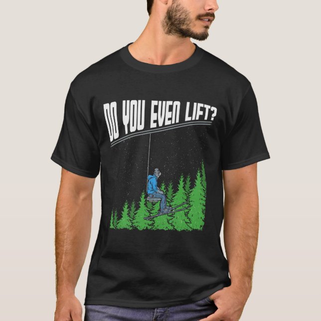 Camiseta Você Levanta O Engraçado Presidente Ski Snowbo? (Frente)