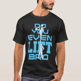 Camiseta Você Levanta Os Homens Engraçados E Engraçados?
