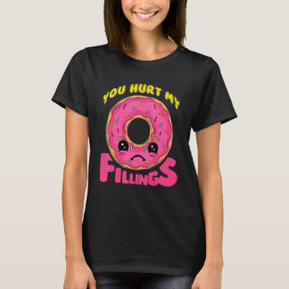 Camiseta Você Machuca Minha Rosquinha De Enchimentos