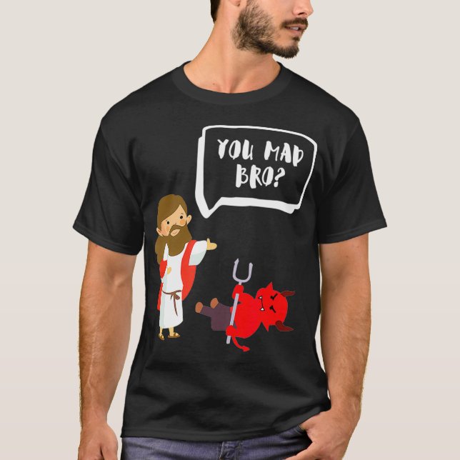 Camiseta Você Mad Irmão Jesus Diabo Cristão Engraçado (Frente)