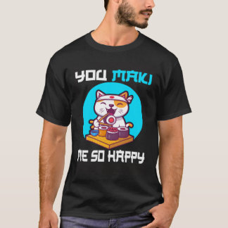 Camiseta Você Maki me faz tão feliz sushi Japão gato dizend