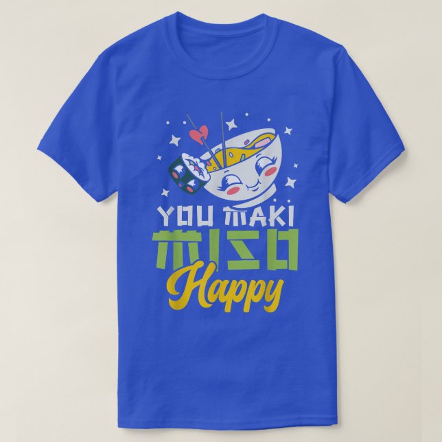 Camiseta Você Maki Miso Happy Ramen No Japão Foo Japonês (Frente do Design)