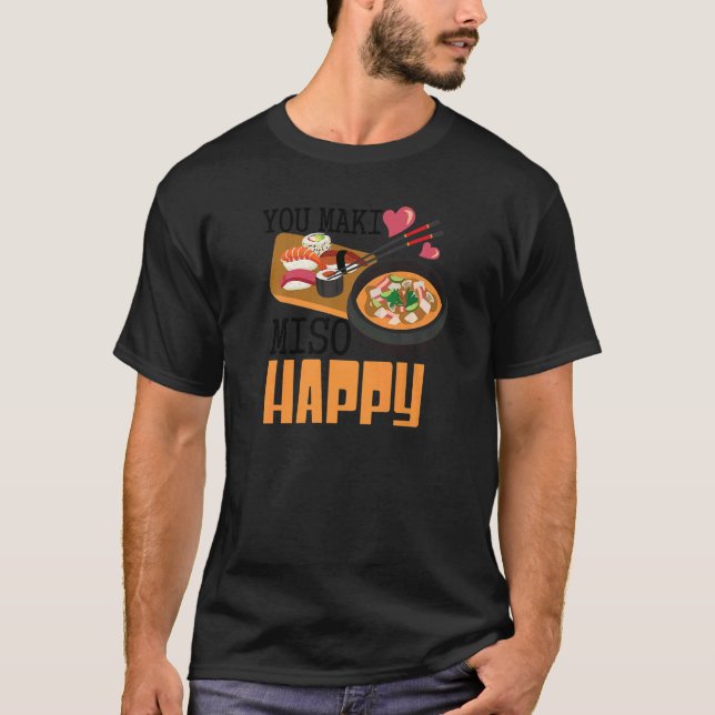 Camiseta Você Maki Miso Happy Sushi Comida 2 (Frente)
