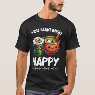 Camiseta Você Maki Miso Happy Sushi Pun Filipino Japonês Fo