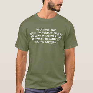 Camiseta Você manda o direito a permanecer provérbio