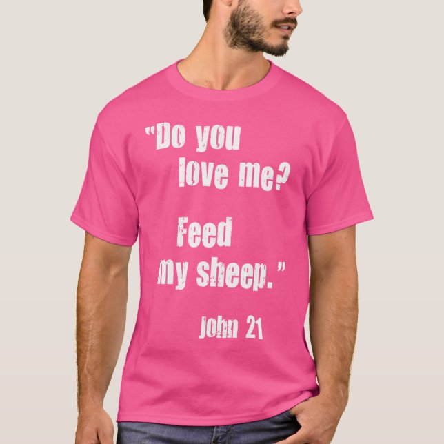 Camiseta Você Me Ama Alimentando Minha Ovelha. Jesus Cote B (Frente)
