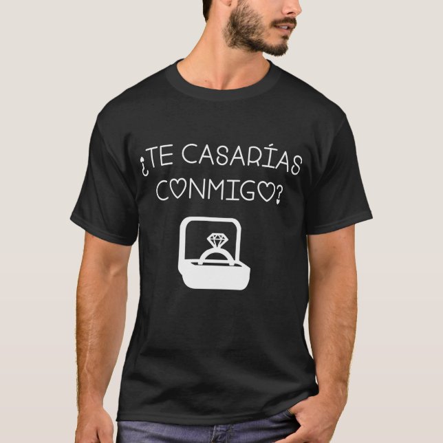 Camiseta Você Me Casado? Proposta de Te Casarias Conmigo? (Frente)