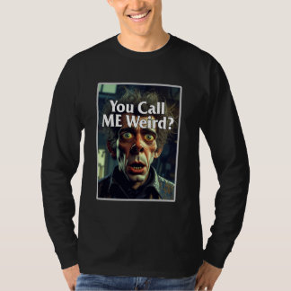 Camiseta Você Me Chama de Estranho