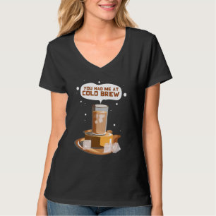 Camiseta Você Me Conquistou Com Cold Brew Café Gelado Cold