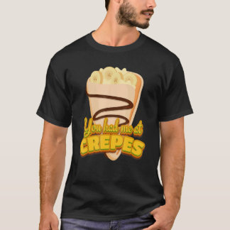 Camiseta Você Me Conquistou Com Crepes Sobremesa Francesa C