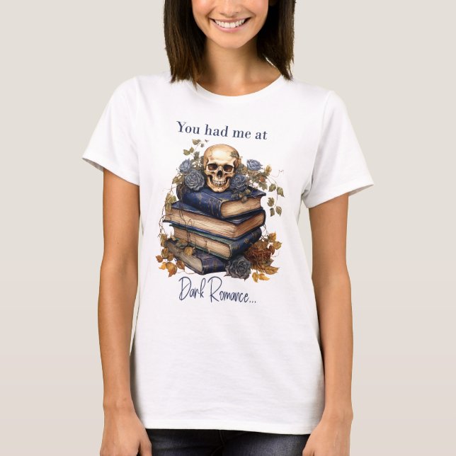 Camiseta Você me conquistou com Dark Romance (Frente)