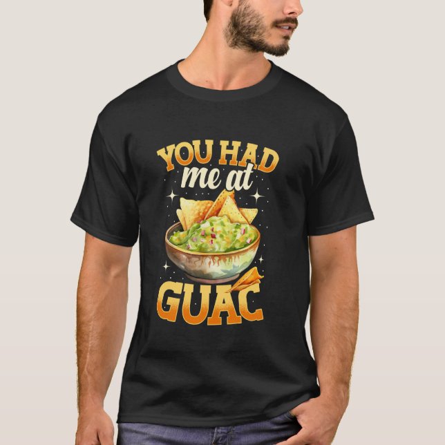 Camiseta Você Me Conquistou com Guac, Diversão Molho de Aba (Frente)
