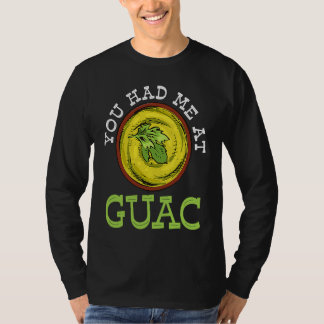 Camiseta Você me conquistou com Guac   Guacamole Mexicano