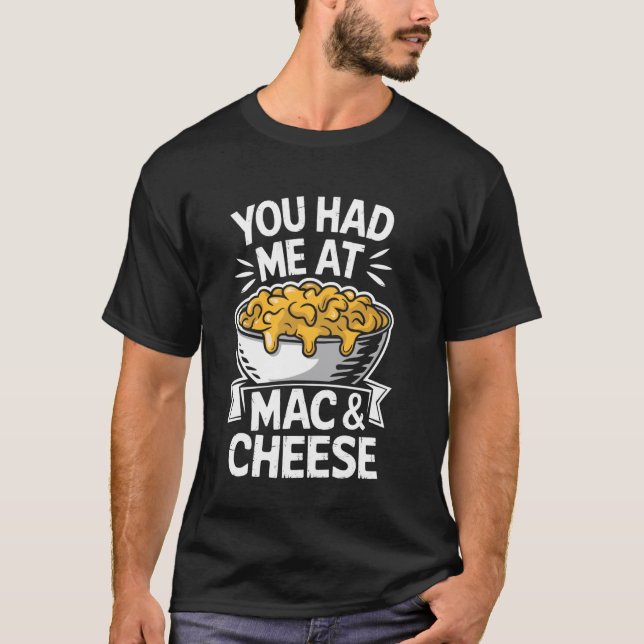 Camiseta Você Me Conquistou Com Mac E Queijo (Frente)