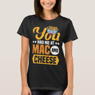 Camiseta Você Me Conquistou Com Mac E Queijo Macarrão Mac E
