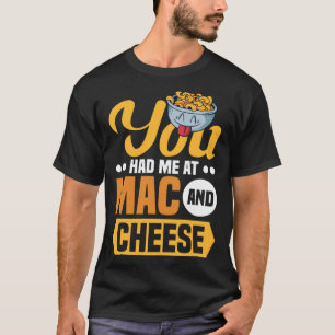 Camiseta Você Me Conquistou Com Mac E Queijo Macarrão Mac E