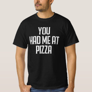 Camiseta Você Me Conquistou Com Pizza