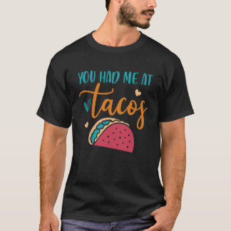 Camiseta Você Me Conquistou Com Tacos Taco Mexicano Sesta F