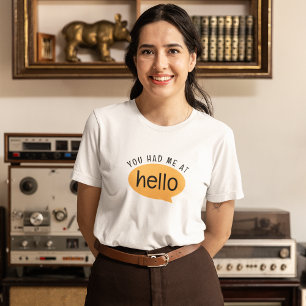 Camiseta Você me conquistou com um olá