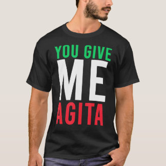 Camiseta Você Me Dá Agita Humor Citação Italiana