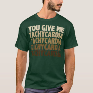 Camiseta Você me dá taquicardia