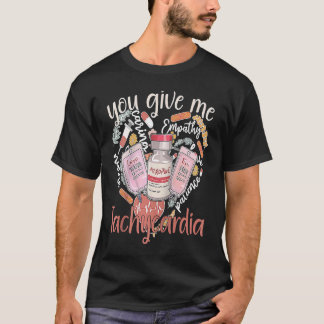 Camiseta Você Me Dá Taquicardia roupa Enfermeira Dia dos Na