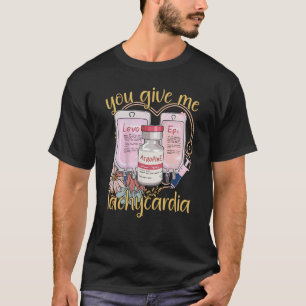 Camiseta Você Me Dá Taquicardia roupa Enfermeira Dia dos Na