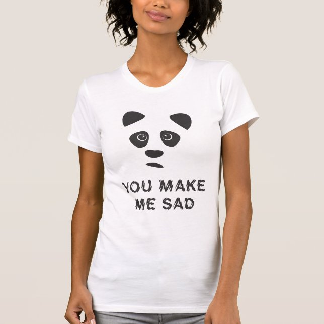 Camiseta Você me deixa triste. Triste panda. (Frente)