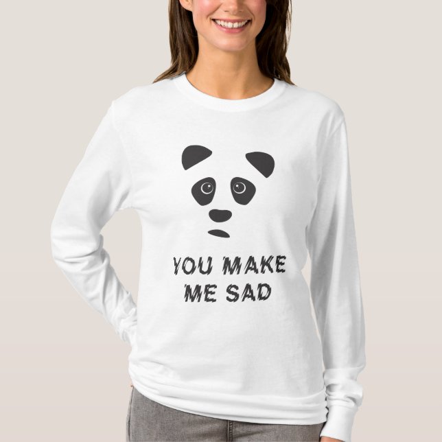 Camiseta Você me deixa triste. Triste panda. (Frente)