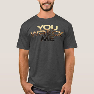 Camiseta Você me destruiu