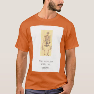 Camiseta Você Me Faz Querer Evoluir